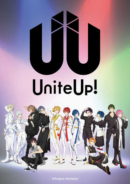 ソニーミュージックによる多次元アイドルプロジェクト『UniteUp!』がアニメ化決定！アーティストの詳細を一挙解禁 | エンタメOVO（オーヴォ）